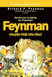 Feynman: Chuyện Thật Như Đùa