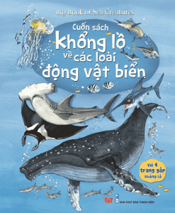 The Great Book of Sea Creatures - Cuốn sách khổng lồ về các loài động vật biển