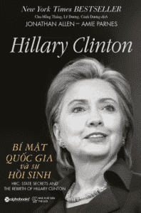 Hillary Clinton – Bí Mật Quốc Gia Và Sự Hồi Sinh