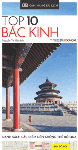 Cẩm Nang Du Lịch – Top 10 Bắc Kinh