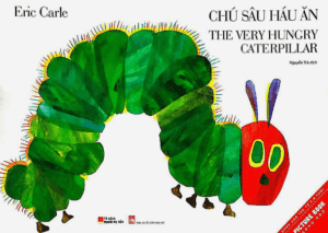 Picture Book Song Ngữ – Chú Sâu Háu Ăn
