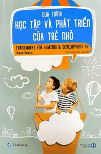 Quá Trình Học Tập Và Phát Triển Của Trẻ Nhỏ – Frameworks For Learning & Development 4e