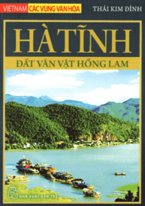 Hà Tĩnh – Đất Văn Vật Hồng Lam