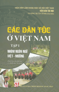 Các Dân Tộc Ở Việt Nam – Tập 1: Nhóm Ngôn Ngữ Việt – Mường