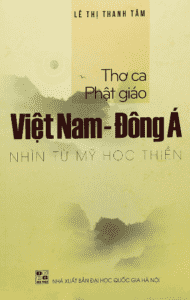 Thơ Ca Phật Giáo Việt Nam – Đông Á Nhìn Từ Mỹ Học Thiền