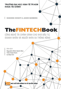 The Fintech Book – Công Nghệ Tài Chính Dành Cho Người Nhìn Xa Trông Rộng