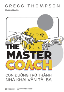 The Master COACH: Con Đường Trở Thành Nhà Khai Vấn Tài Ba