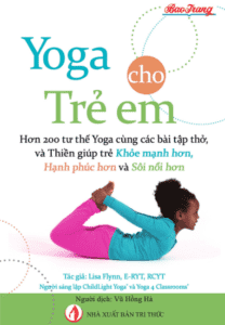 Yoga Cho Trẻ Em – Lisa Flynn, E-RYT, RCYT