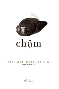 Chậm – Milan Kundera