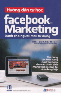 Hướng Dẫn Tự Học Facebook Marketing (Dành Cho Người Mới Sử Dụng)